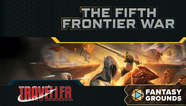 Fantasy Grounds - Traveller - The Fifth Frontier War