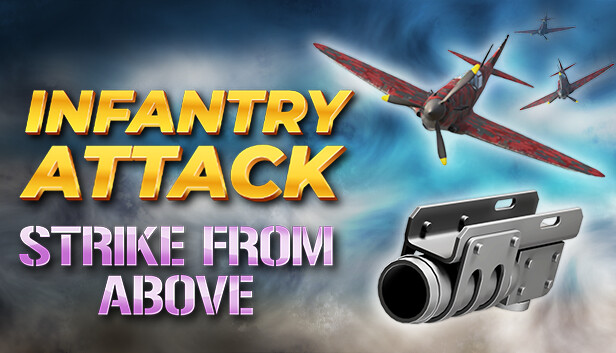 Infantry Attack: Strike from Above