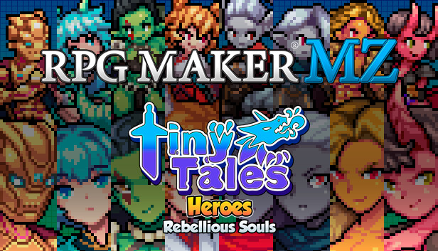 RPG Maker MZ - MT Tiny Tales Heroes - Rebellious Souls