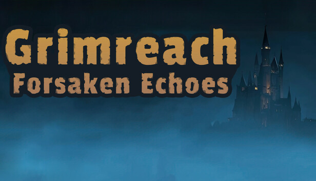 Grimreach: Forsaken Echoes