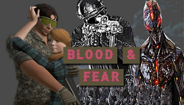 BLOOD AND FEAR - PART 1