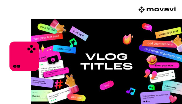 Movavi Video Editor 2025 - Vlog Titles Pack