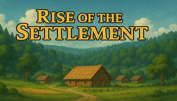 Rise of the Settlement