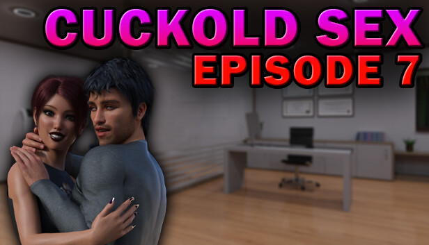Cuckold Sex - Episode 7