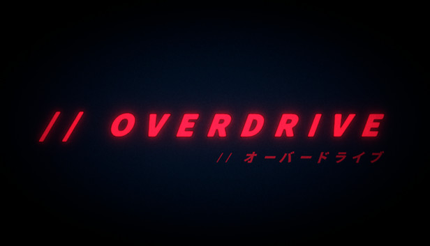 // OVERDRIVE