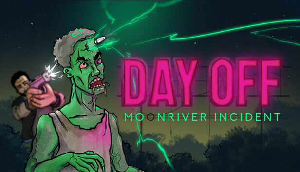 DayOff: Moonriver incident