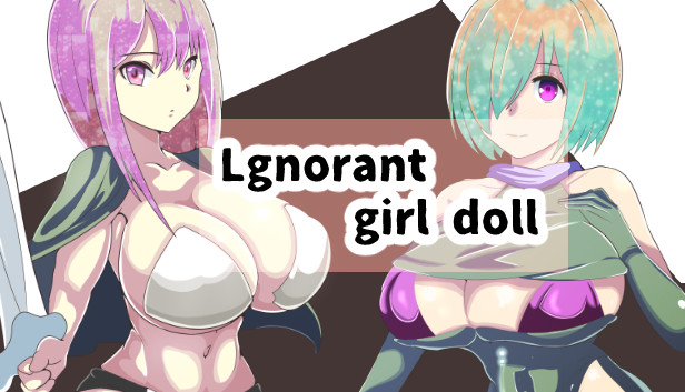 Lgnorant girl doll~Adult version~