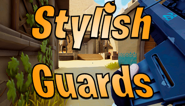 Stylish Guards