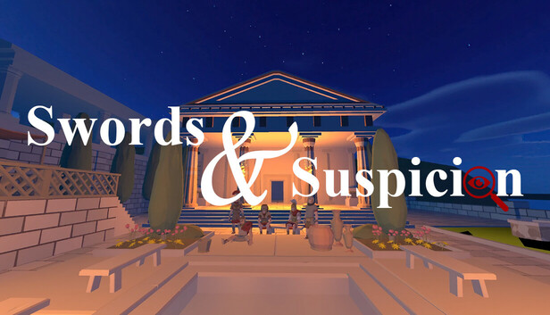 Swords and Suspicion