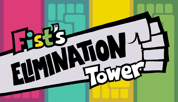 Fist's Elimination Tower