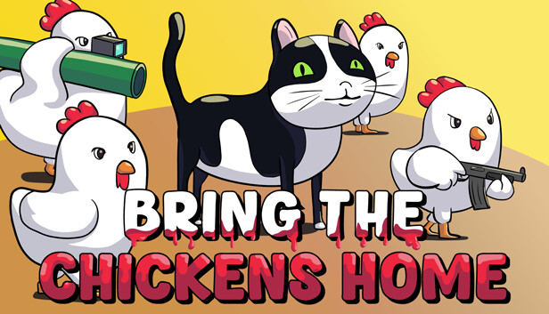 Bring The Chickens Home