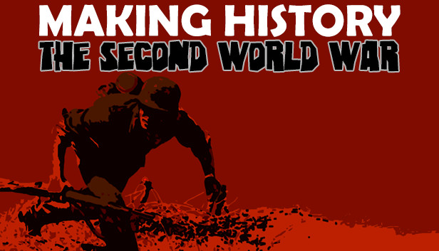 Making History: The Second World War