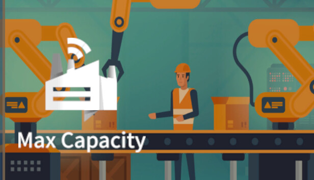 Max Capacity