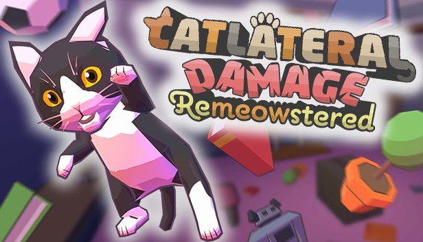 Catlateral Damage: Remeowstered
