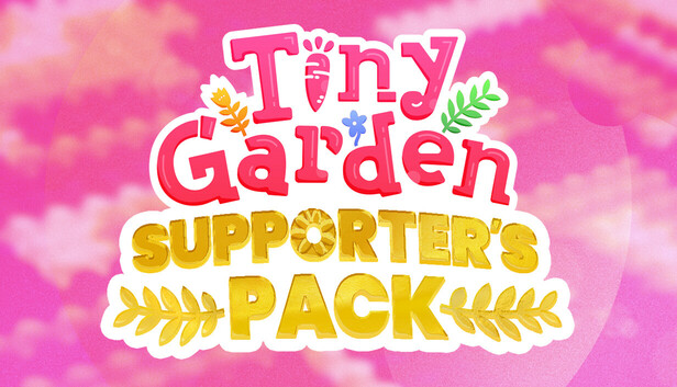 Tiny Garden - Supporter's Pack