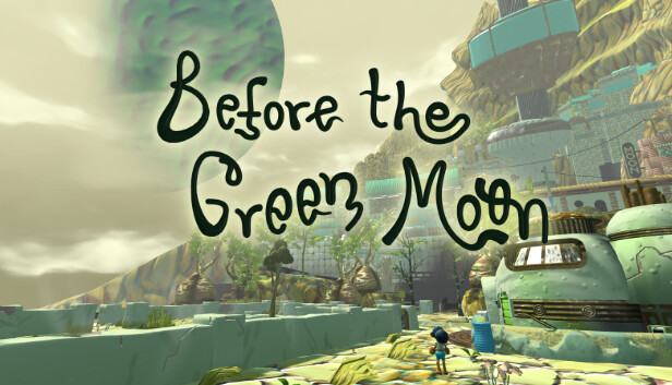Before The Green Moon