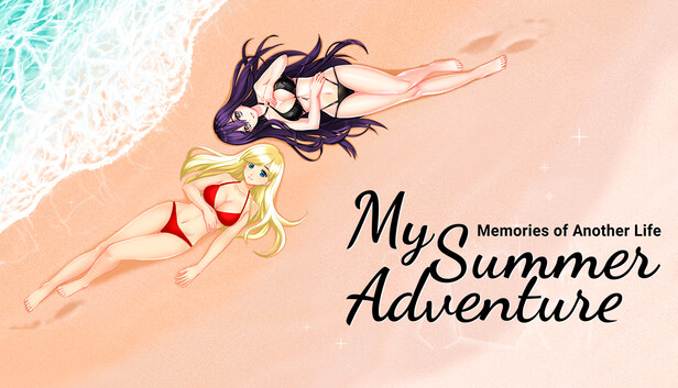 My Summer Adventure: Memories of Another Life
