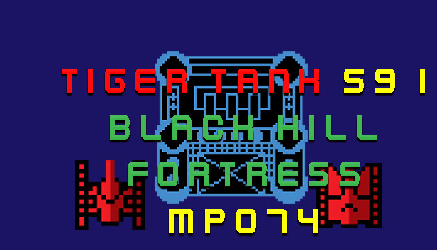 Tiger Tank 59 Ⅰ Black Hill Fortress MP074