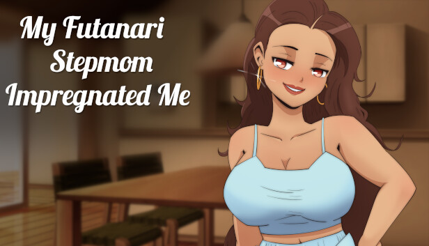 My Futanari Stepmom Impregnated Me