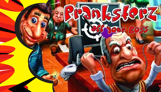 Pranksterz: Off Your Boss