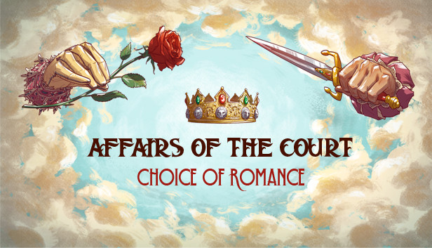 Affairs of the Court: Choice of Romance
