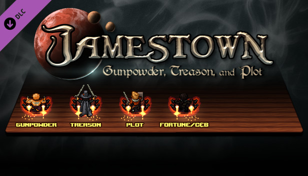 Jamestown: Gunpowder, Treason, & Plot