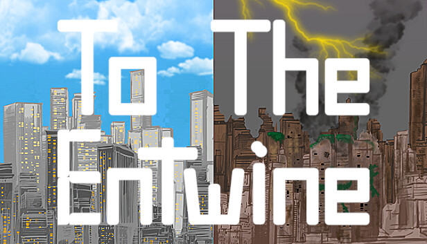 To The Entwine