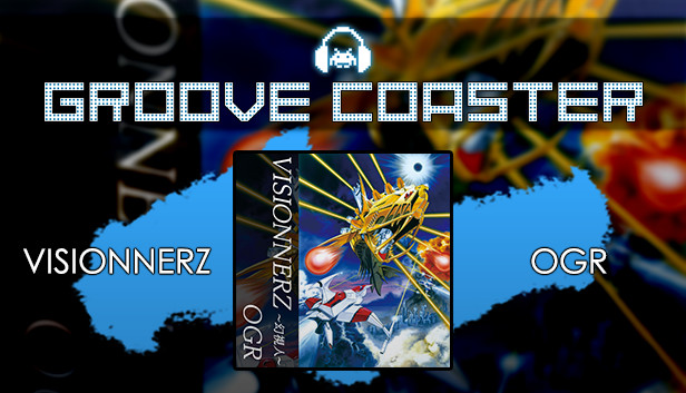 Groove Coaster - VISIONNERZ