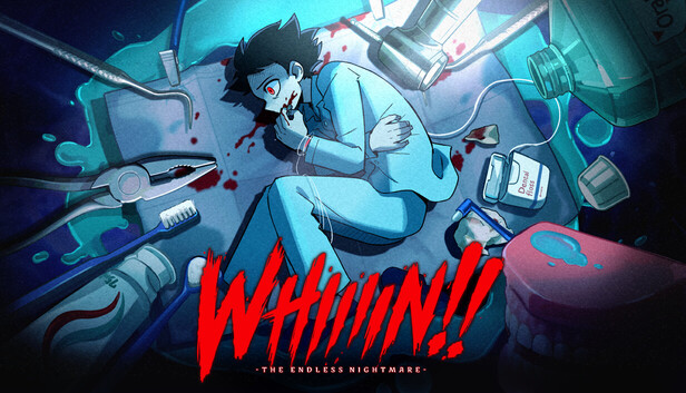 WHIIIIN!! -The Endless Nightmare-