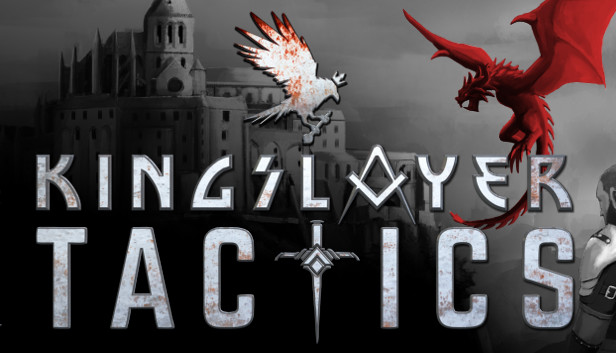 Kingslayer Tactics