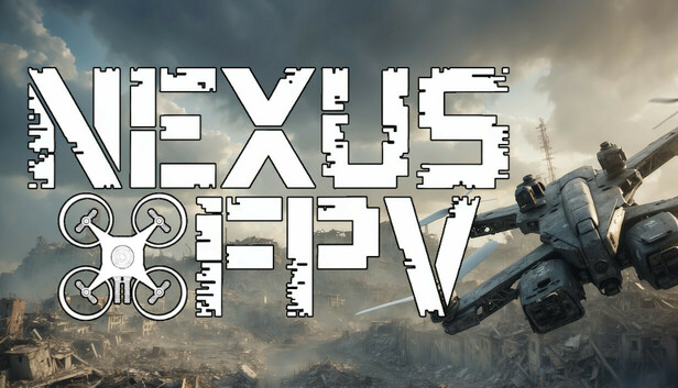 Nexus: FPV War Drone Simulator