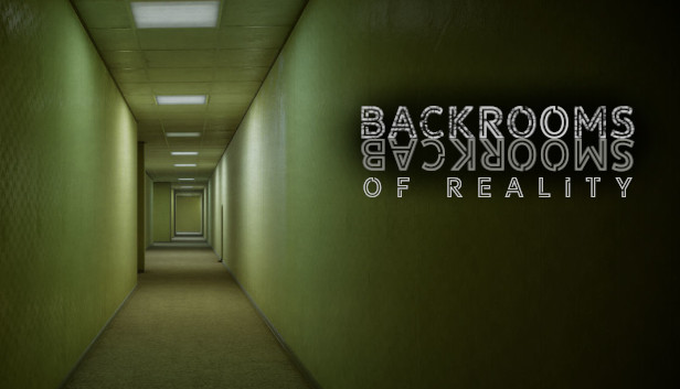 Backrooms of Reality