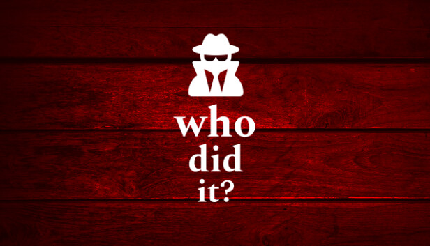 Who Did It?