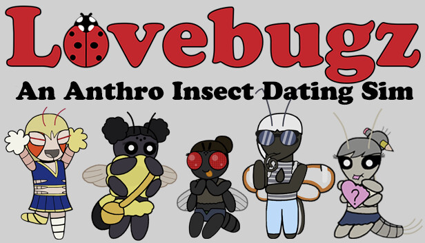 Lovebugz: An Anthro Insect Dating Sim