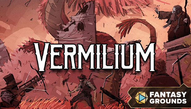 Fantasy Grounds - Vermilium