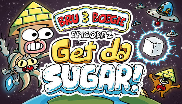 Bru & Boegie: Episode 2 - Get da SUGAR!