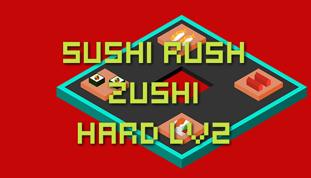 Sushi Rush Zushi Hard Lv2