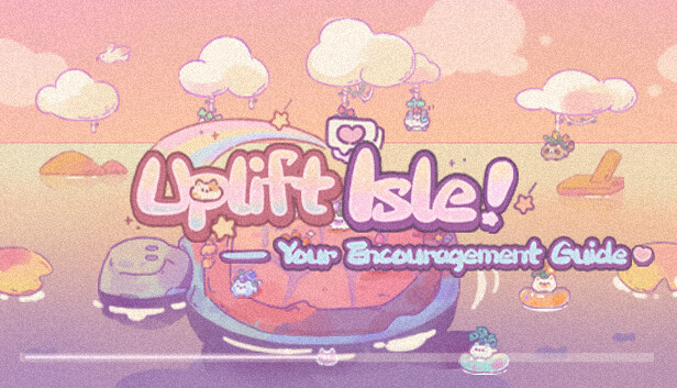 Uplift Isle – Your Encouragement Guide