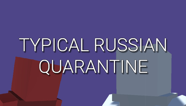 TYPICAL RUSSIAN QUARANTINE