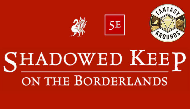 Fantasy Grounds - Shadowed Keep on the Borderlands