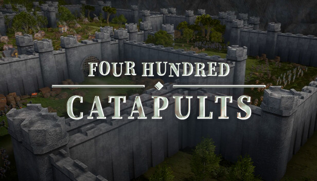 Four Hundred Catapults