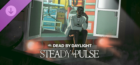 Dead by Daylight - Steady Pulse PC
