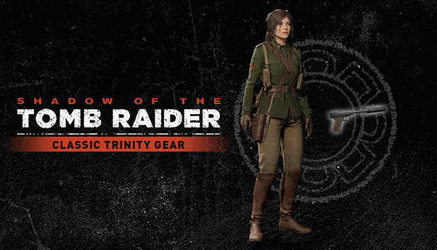 Shadow of the Tomb Raider - Classic Trinity Gear