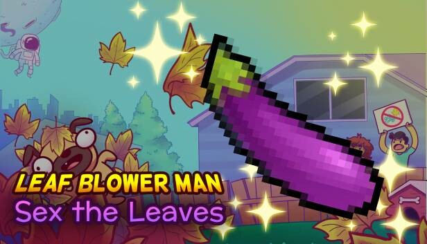 Leaf Blower Man – Liściowe pożądanie