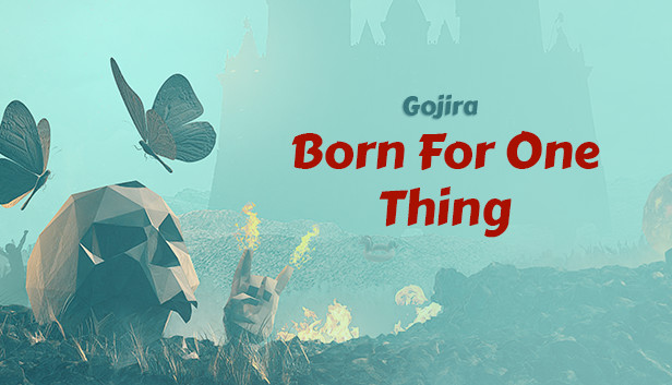 Ragnarock - Gojira - "Born For One Thing"