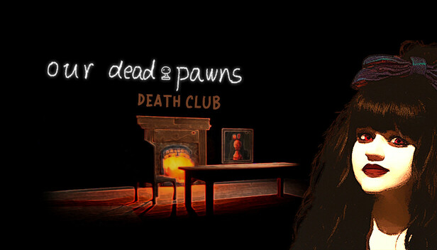 Death Club: Our Dead Pawns