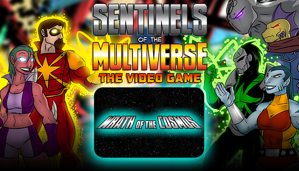 Sentinels of the Multiverse - Wrath of the Cosmos