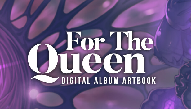 FOR THE QUEEN : Digital Album + Artbook
