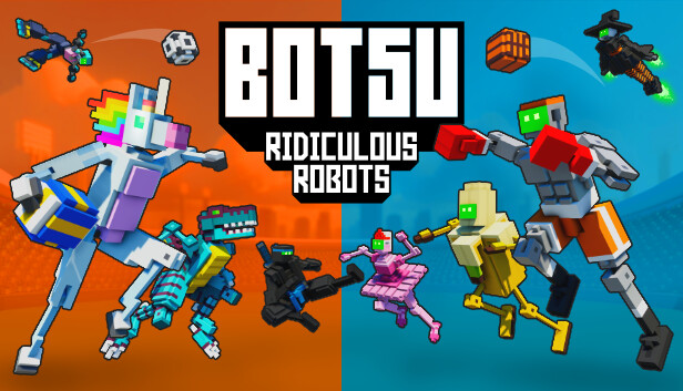 BOTSU: Ridiculous Robots