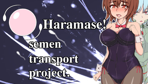 Haramase!semen transport project